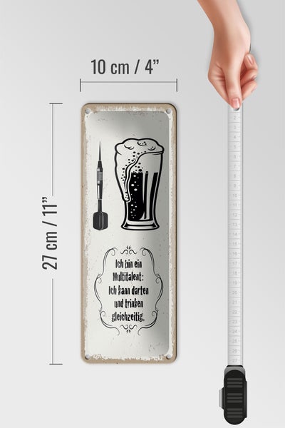Blechschild Spruch Multitalent kann trinken Darten 10x27cm