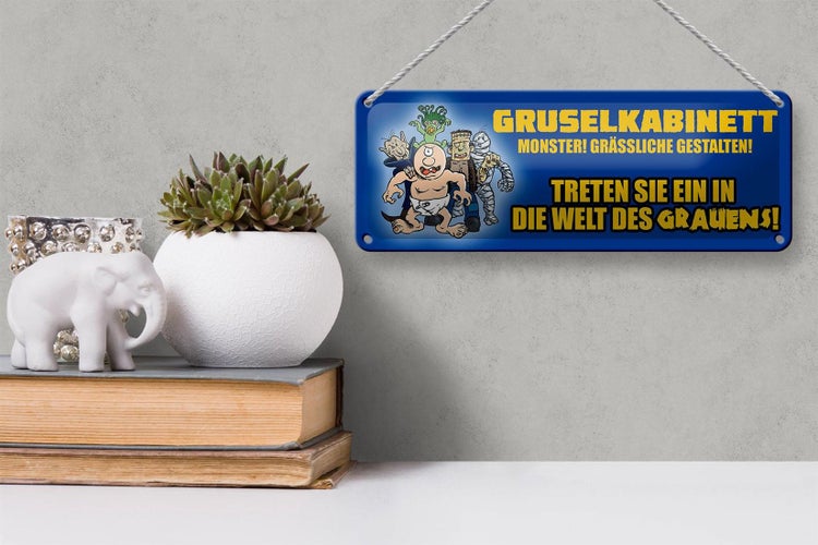 Blechschild Spruch 27x10cm Gruselkabinett Welt des Grausens Dekoration