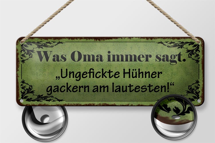 Blechschild Spruch 27x10cm ungefickte Hühner gackern am Dekoration