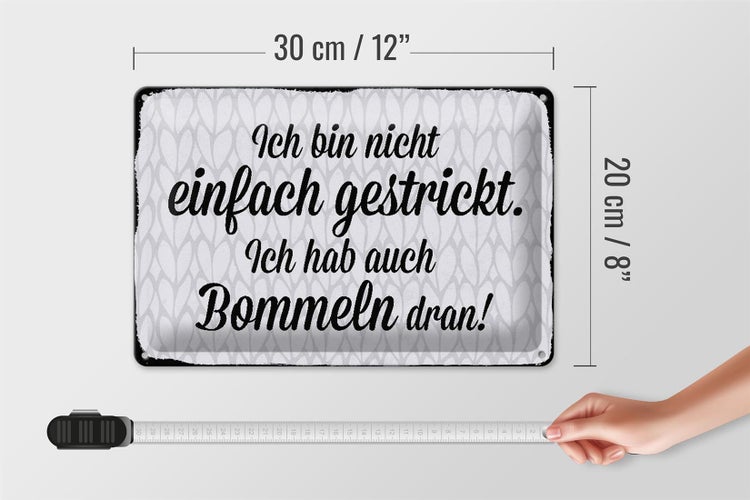 Blechschild Spruch 30x20cm ich bin nicht einfach gestrickt