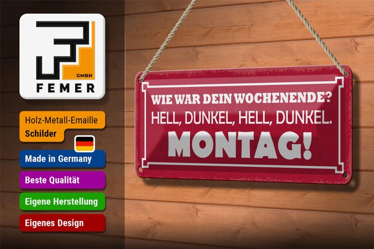Blechschild Spruch 27x10cm Wochenende hell dunkel Montag Dekoration