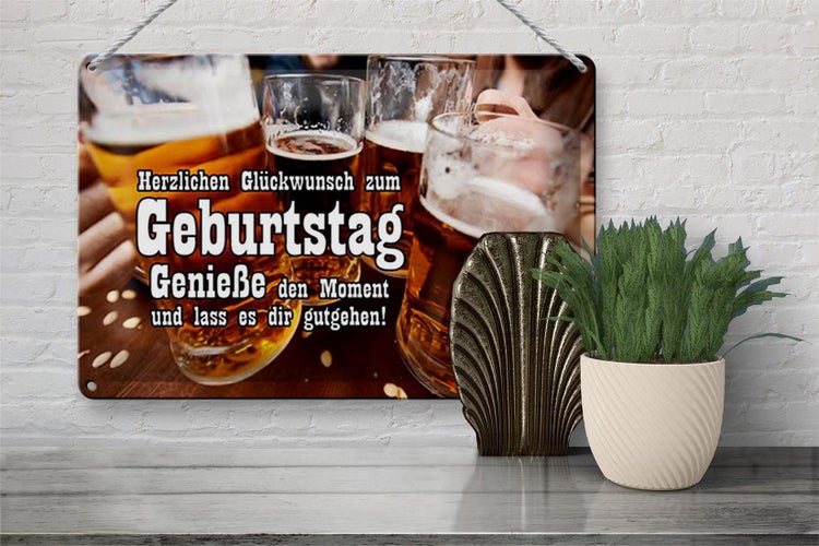 Blechschild Spruch 30x20cm Glückwunsch zum Geburtstag Bier