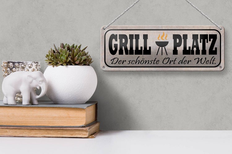 Blechschild Spruch 27x10cm Grill Platz schönster Ort Welt Dekoration