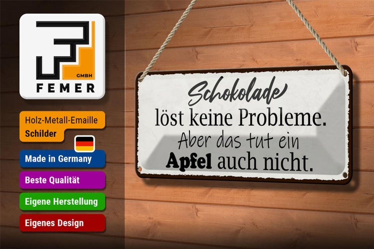 Blechschild Spruch 27x10cm Schokolade löst keine Probleme Dekoration