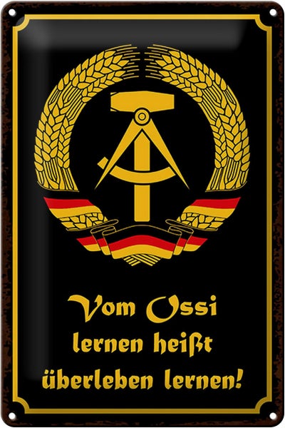 Blechschild Spruch 20x30cm Ossi lernen heißt überleben