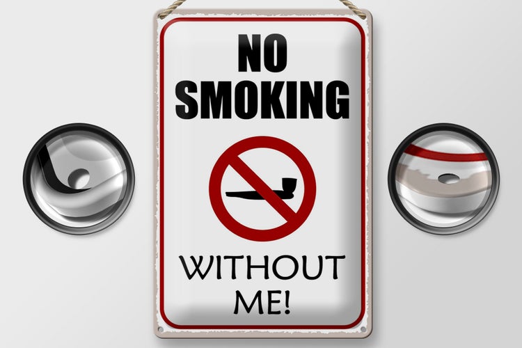 Blechschild Spruch 20x30cm no smoking without me