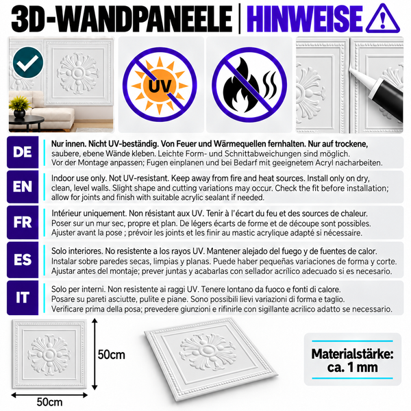Hinweise zur Montage von 3D Wandpaneelen mit einer Materialstärke von 1 Millimeter und einer Größe von 50 mal 50 Zentimetern für den Innenbereich.
