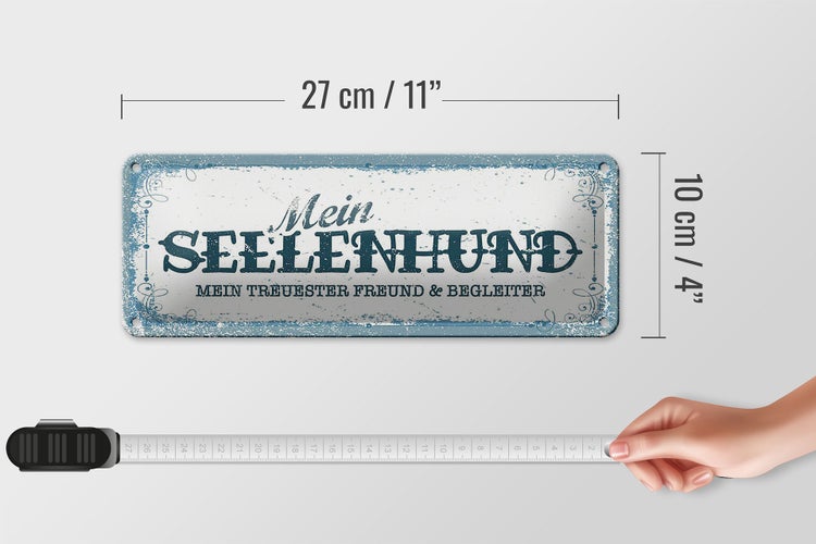 Blechschild Spruch 27x10cm Mein Seelenhund mein treuester Dekoration