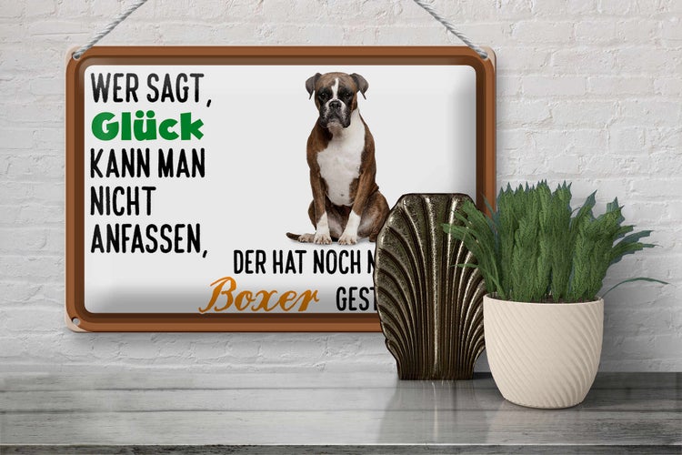 Blechschild Spruch 30x20cm Glück nicht anfassen Boxer Hund