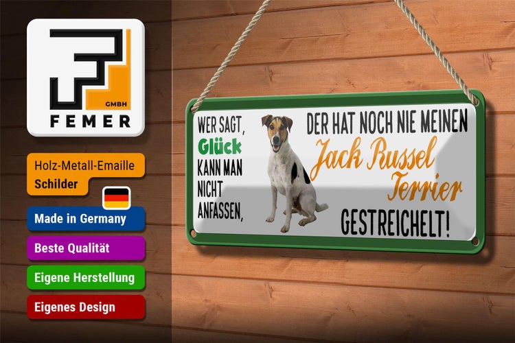 Blechschild Spruch 27x10cm Jack Russel Terrier gestreichelt Glück Dekoration