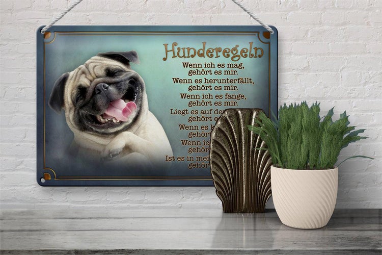 Blechschild Spruch 30x20cm Hunderegeln wenn ich es mag