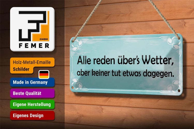 Blechschild Spruch 27x10cm alle reden über`s Wetter aber Dekoration