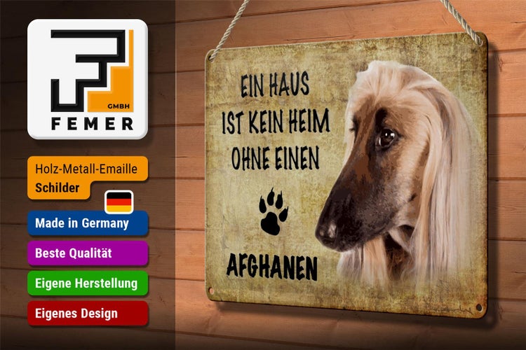 Blechschild Spruch 30x20cm Afghanen Hund ohne kein Heim