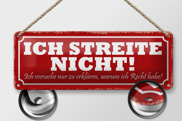 Blechschild Spruch 27x10cm streite nicht ich versuche nur Dekoration