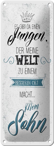 Blechschild Spruch Sohn meine Welt wird besser 10x27cm Dekoration