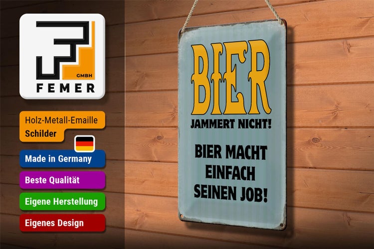 Blechschild Spruch 20x30cm Bier jammert nicht macht Job