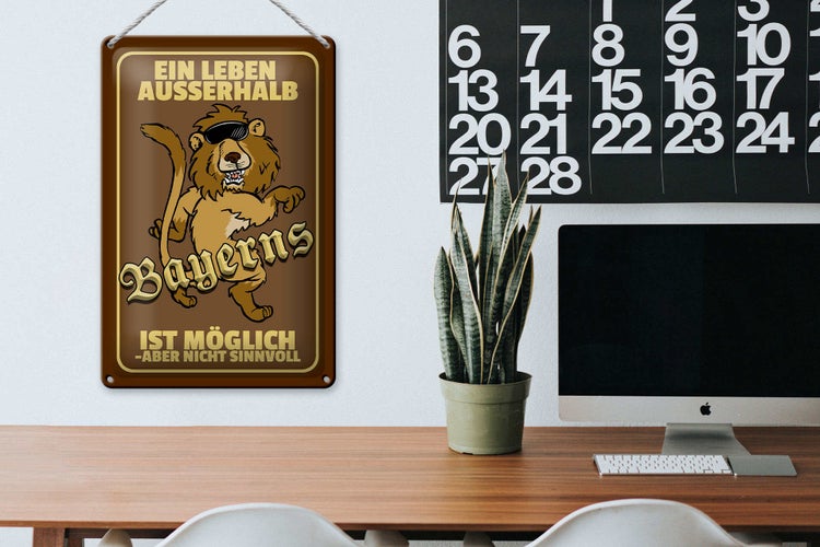 Blechschild Spruch 20x30cm ein Leben außerhalb Bayerns Löwe