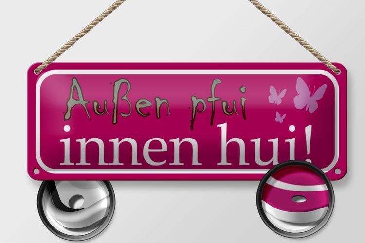 Blechschild Spruch 27x10cm Außen pfui innen hui Dekoration