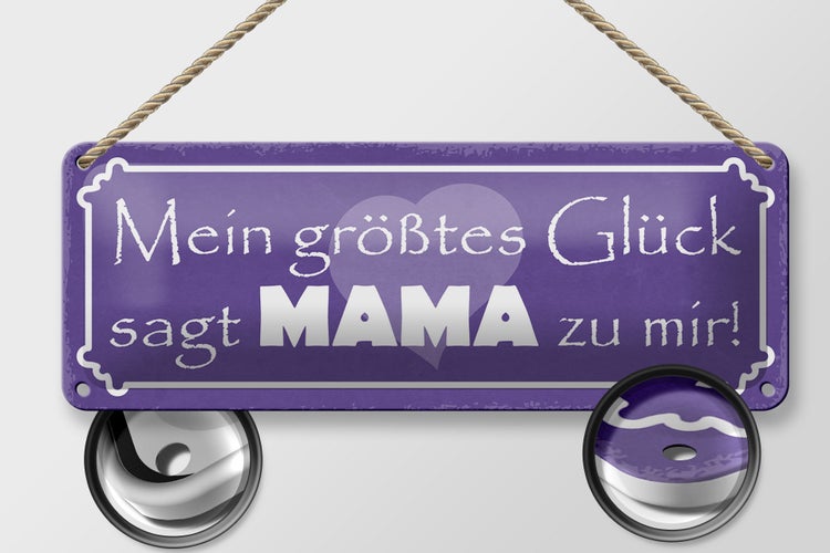 Blechschild Spruch 27x10cm mein größtes Glück sagt Mama mir Dekoration