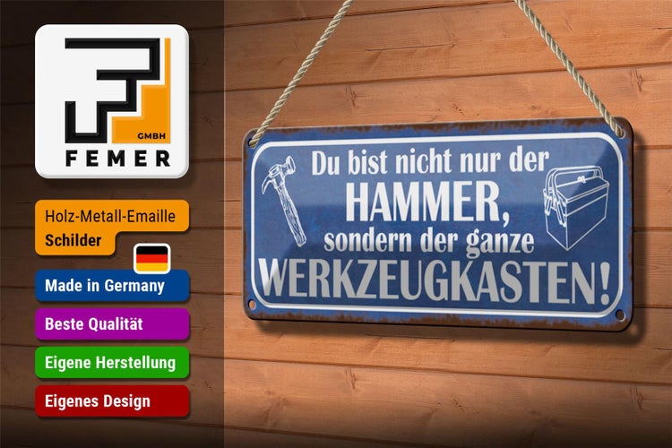 Blechschild Spruch 27x10cm Du bist nicht nur der Hammer sondern Werkzeugkasten