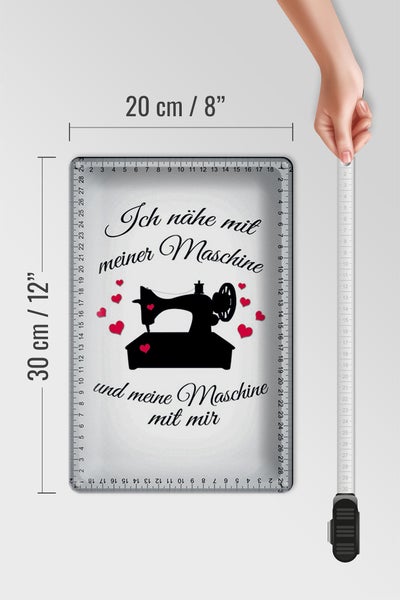 Blechschild Spruch 20x30cm ich nähe mit meiner Maschine