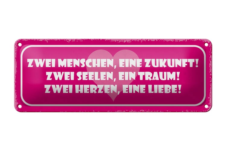 Blechschild Spruch 27x10cm zwei Menschen eine Zukunft Herz Dekoration
