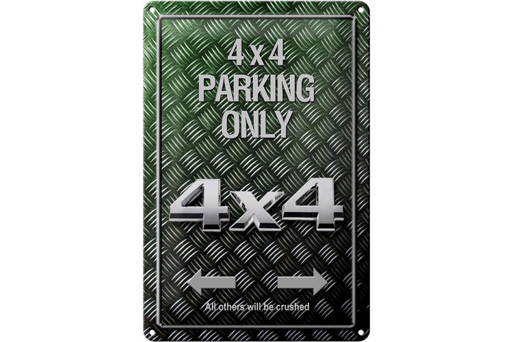 Blechschild Spruch 20x30cm 4x4 Parking only all others