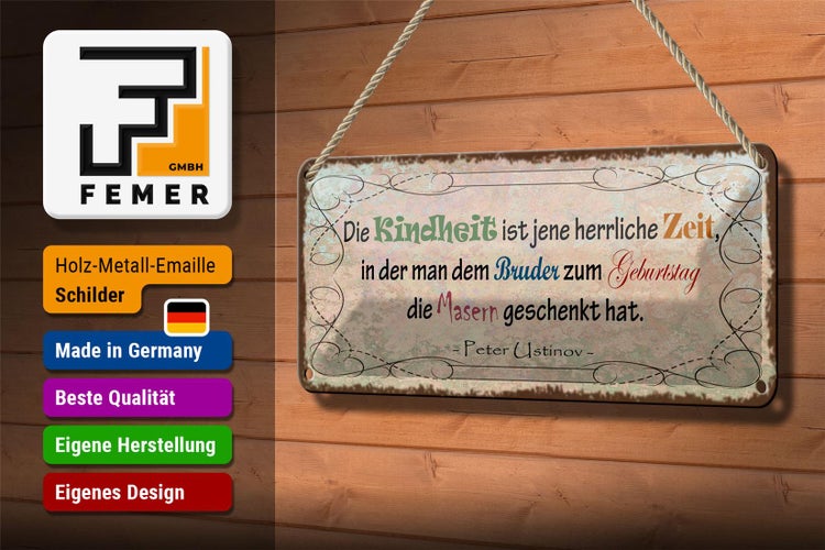 Blechschild Spruch 27x10cm Kindheit Bruder Masern schenkt Dekoration