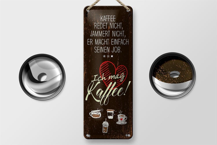 Blechschild Spruch ich mag Kaffee Herz 10x27cm Dekoration