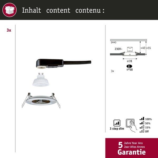 Inhalt 3er-Set Einbaustrahler inklusive Leuchtmittel, Anschlusskabel, 3-Stufen-Dimmfunktion, technischen Maßen und 5 Jahren Garantie.