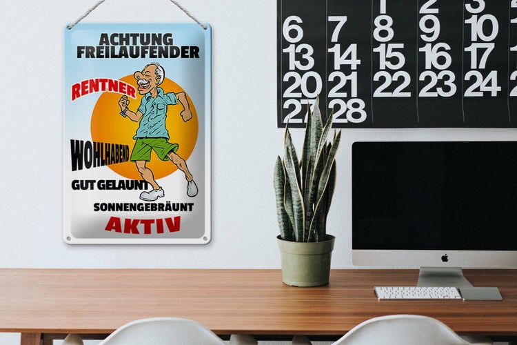 Blechschild Spruch 20x30cm Achtung freilaufender Rentner