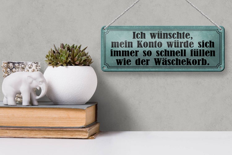 Blechschild Spruch 27x10cm Konto schnell füllen Wäschekorb blaues Schild