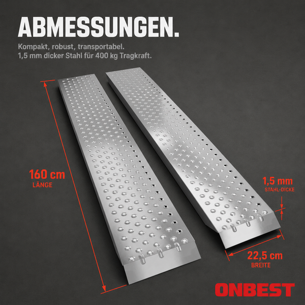 Zwei Stahl-Auffahrrampen: 160 Zentimeter lang, 22,5 Zentimeter breit, 1,5 Millimeter dick, 400 Kilogramm Tragkraft und ONBEST Logo.
