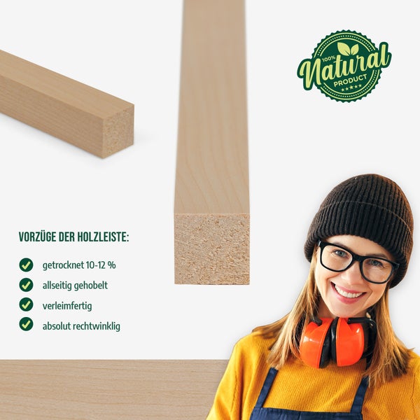 Quadratische Holzleiste, allseitig gehobelt, getrocknet auf 10 bis 12 Prozent, verleimfertig, absolut rechtwinklig, 100 Prozent Naturprodukt.