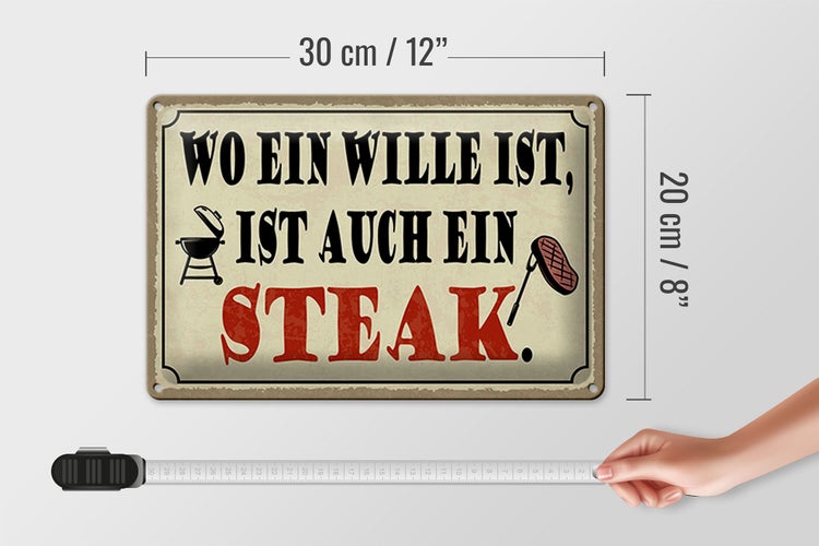 Blechschild Spruch 30x20cm wo ein Wille ist Steak Grill