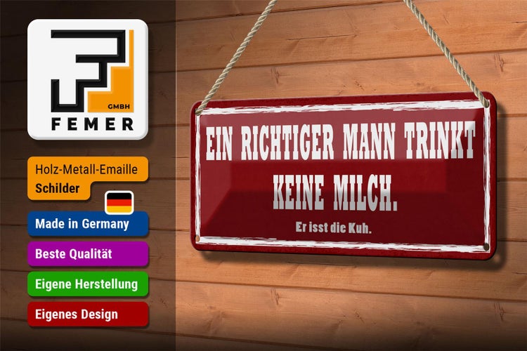 Blechschild Spruch 27x10cm richtiger Mann trinkt kein Milch Dekoration