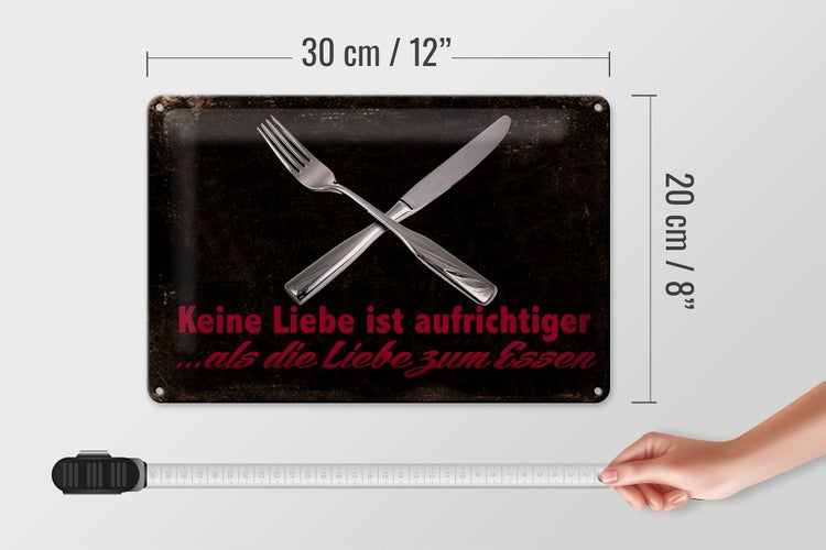 Blechschild Spruch 30x20cm keine Liebe aufrichtiger als