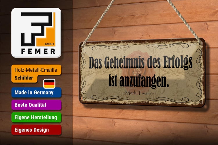 Blechschild Spruch 27x10cm Geheimnis des Erfolgs anzufangen Dekoration