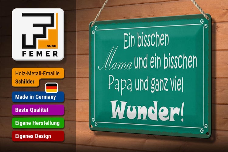 Blechschild Spruch 30x20cm bisschen Mama Papa viel Wunder