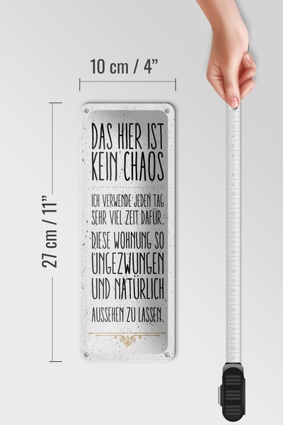 Blechschild Spruch Wohnung hier kein Chaos 10x27cm