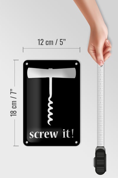 Blechschild Alkohol 12x18cm Wein Korkenzieher screw it