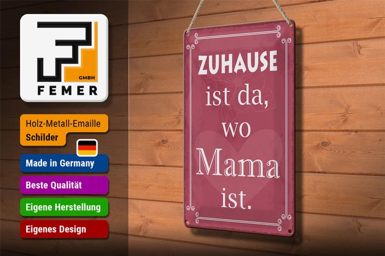 Blechschild Spruch 20x30cm Zuhause ist da wo Mama ist