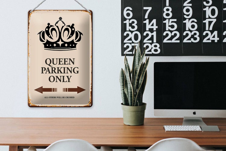 Blechschild Spruch 20x30cm Queen parking only Krone