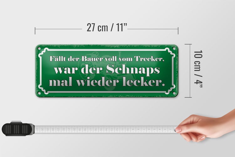 Blechschild Spruch 27x10cm fällt Bauer vom Trecker Schnaps Dekoration