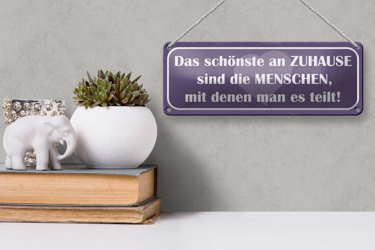 Blechschild Spruch 27x10cm das schönste an Zuhause sind Dekoration
