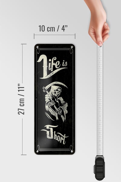 Blechschild Spruch 10x27cm life is short Sensenmann Dekoration