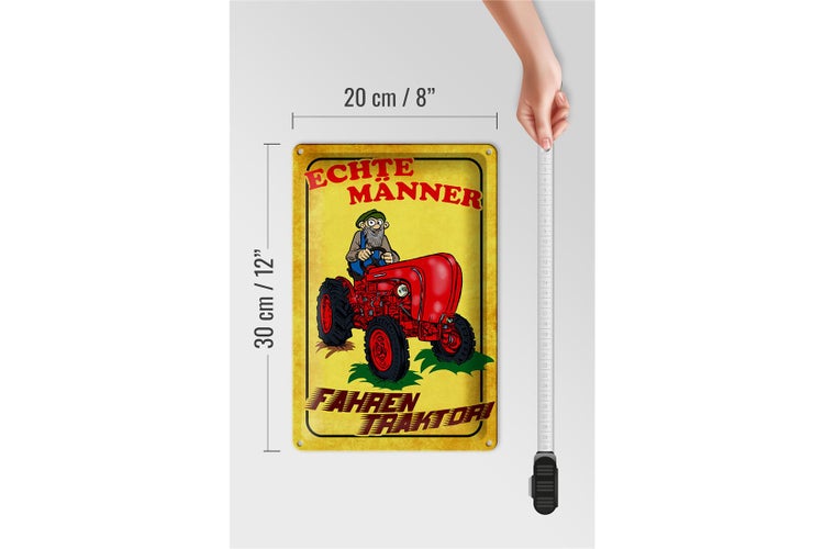Blechschild Spruch 20x30cm echte Männer fahren Traktor