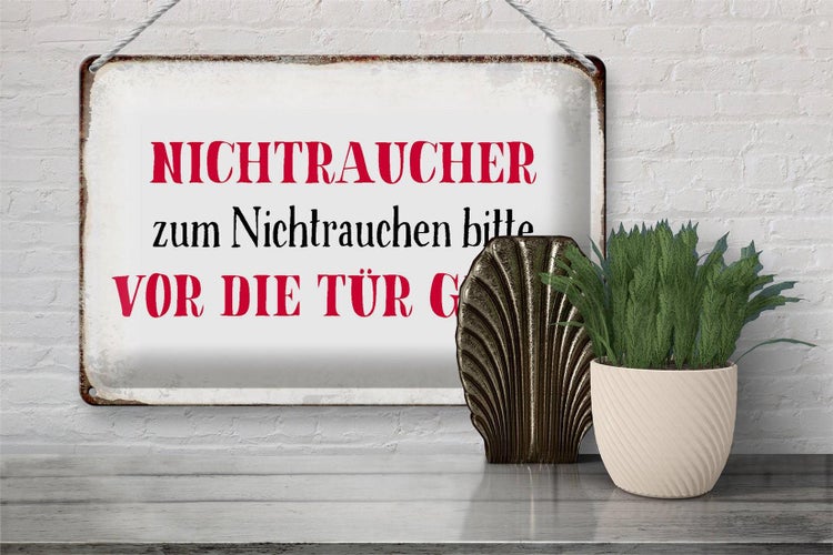 Blechschild Spruch 30x20cm Nichtraucher bitte vor die Tür
