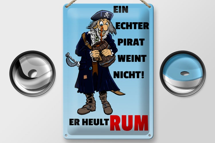 Blechschild Spruch 20x30cm Ein echter Pirat weint nicht