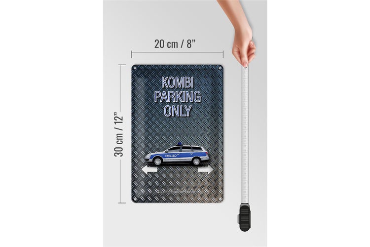 Blechschild Spruch 20x30cm Kombi parking only
